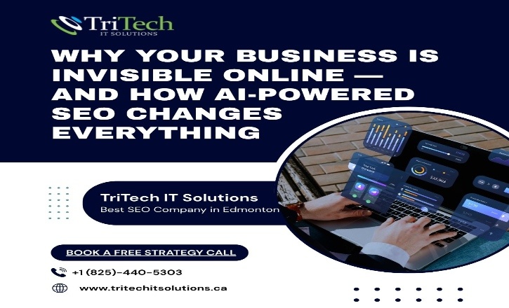 Why Your Edmonton Business Is Invisible Online And How AI-Powered SEO Changes Everything - TriTech IT Solutions